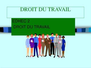 DROIT DU TRAVAIL