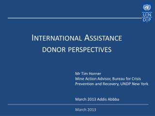 International Assistance donor perspectives