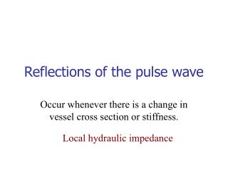 Reflections of the pulse wave