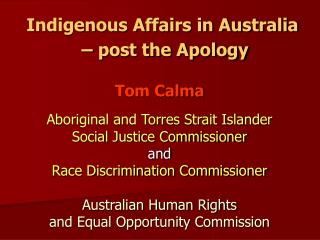 Indigenous Affairs in Australia – post the Apology