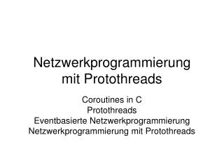 Netzwerkprogrammierung mit Protothreads