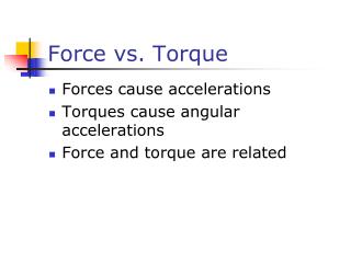 Force vs. Torque