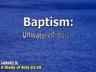 Baptism: