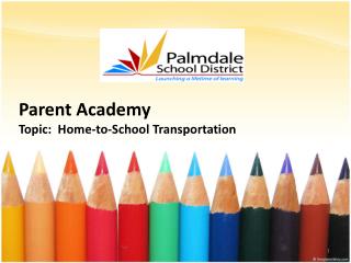 Parent Academy Topic: Home-to-School Transportation