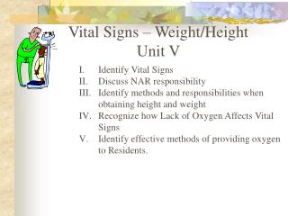 Vital Signs – Weight/Height Unit V