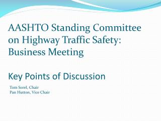 AASHTO Standing Committee on Highway Traffic Safety: Business Meeting Key Points of Discussion