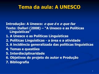 Tema da aula: A UNESCO