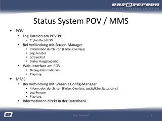 Status System POV / MMS