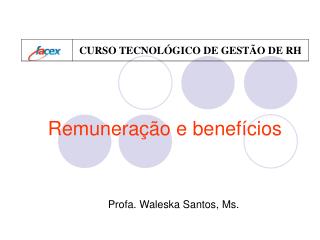 Remuneração e benefícios