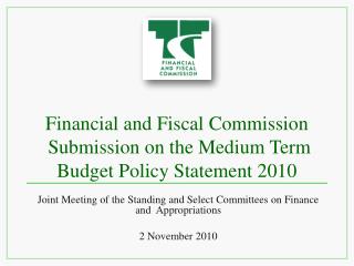 Financial and Fiscal Commission Submission on the Medium Term Budget Policy Statement 2010