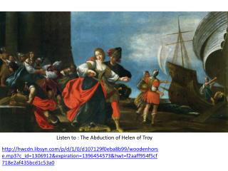 Listen to : The Abduction of Helen of Troy