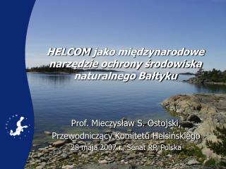 HELCOM jako międzynarodowe narzędzie ochrony środowiska naturalnego Bałtyku
