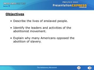 Describe the lives of enslaved people.