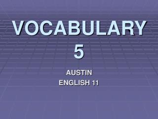 VOCABULARY 5