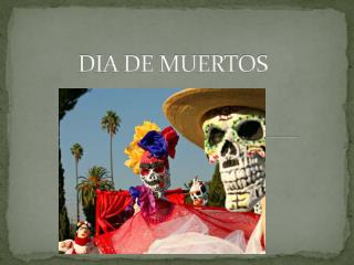 DIA DE MUERTOS