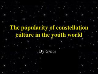 The popularity of constellation culture in the youth world