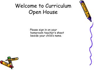 Welcome to Curriculum Open House