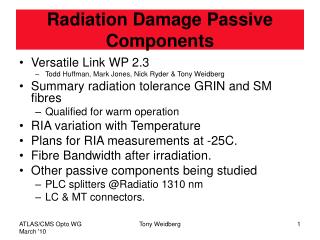 Radiation Damage Passive Components