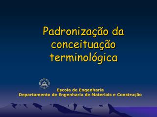 Padronização da conceituação terminológica