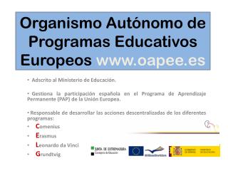 Organismo Autónomo de Programas Educativos Europeos oapee.es