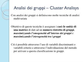 Analisi dei gruppi – Cluster Analisys