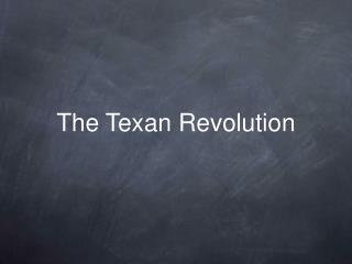 The Texan Revolution