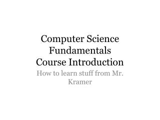 Computer Science Fundamentals Course Introduction