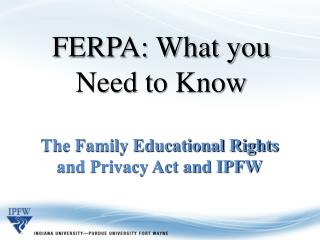 FERPA: What you Need to Know