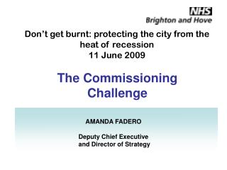 Don’t get burnt: protecting the city from the heat of recession 11 June 2009