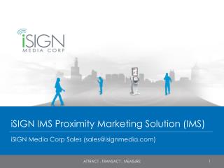 iSIGN IMS Proximity Marketing Solution (IMS)