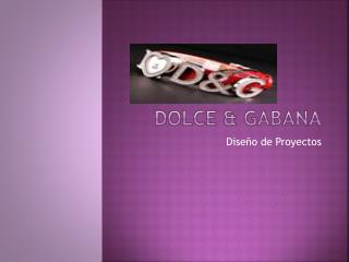 Dolce &amp; gabana