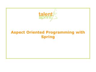 Aspect Oriented Programming with Spring