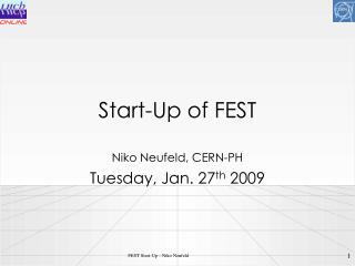 Start-Up of FEST