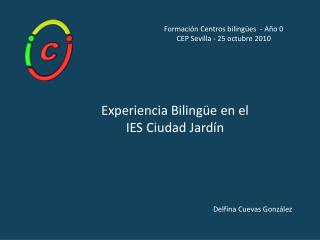 Experiencia Bilingüe en el IES Ciudad Jardín