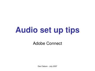 Audio set up tips