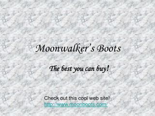 Moonwalker’s Boots