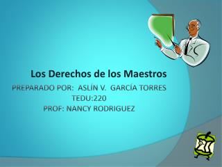 Preparado por: Aslín V. García torres Tedu:220 Prof: Nancy Rodriguez