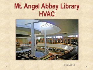 Mt. Angel Abbey Library HVAC