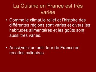 La Cuisine en France est très variée