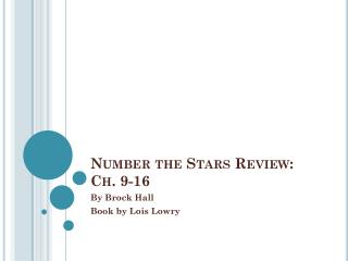 Number the Stars Review: Ch. 9-16
