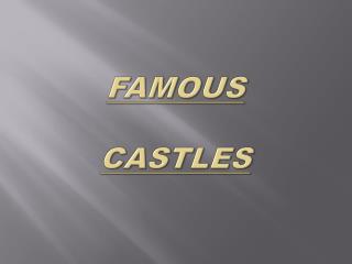 Famous castles