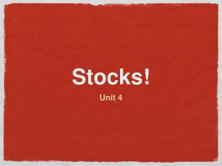 Stocks!