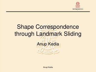 Shape Correspondence through Landmark Sliding