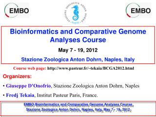 Bioinformatics and Comparative Genome Analyses Course May 7 - 19, 2012