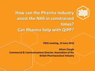 How can the Pharma Industry assist the NHS in constrained times? Can Pharma help with QIPP?