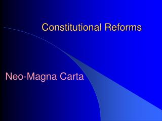 Constitutional Reforms