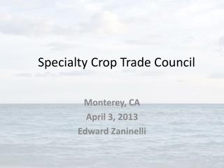 Specialty Crop Trade Council