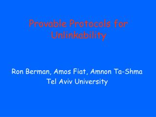 Provable Protocols for Unlinkability