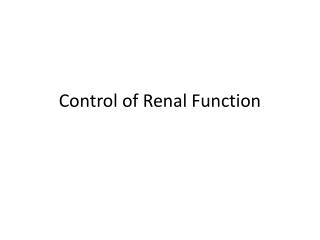 Control of Renal Function