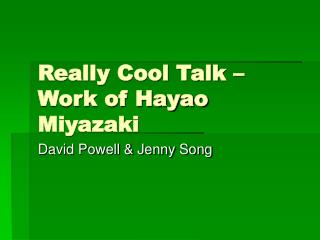 Really Cool Talk – Work of Hayao Miyazaki